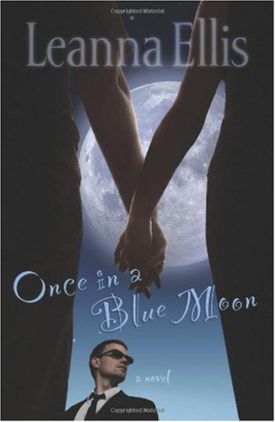 Once in a Blue Moon: A Novel [Paperback] Ellis, Leanna
