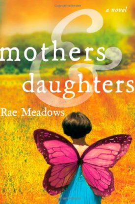 Mothers and Daughters: A Novel (Hardcover)