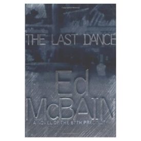 The Last Dance: A Novel of the 87th Precinct (Hardcover)