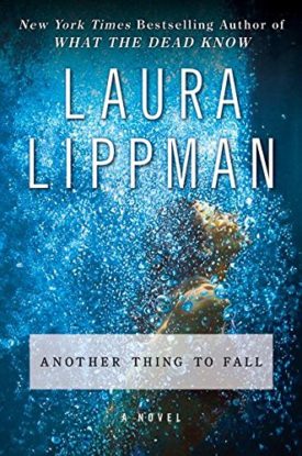 Another Thing to Fall: A Novel (Tess Monaghan Novel) (Hardcover)