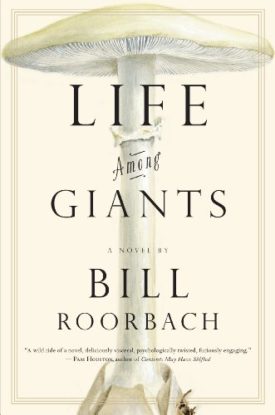 Life Among Giants: A Novel (Hardcover)