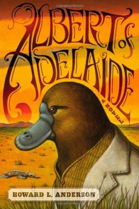 Albert of Adelaide: A Novel (Hardcover)