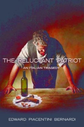 The Reluctant Patriot: An Italian Tragedy (Hardcover)