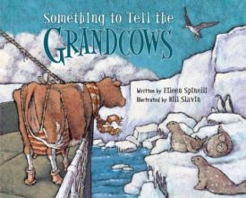 Something to Tell the Grandcows (Hardcover)