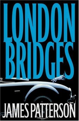 London Bridges (Alex Cross Novel) (Hardcover)