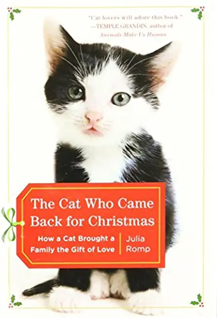 The Cat Who Came Back for Christmas: How a Cat Brought a Family the Gift of Love [Large Print Edition] by Julia Romp (2010)  (Hardcover)