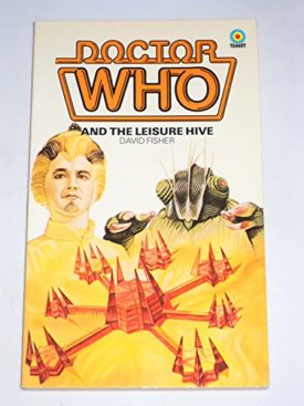 Doctor Who and the Leisure Hive (Paperback)