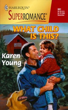 What Child Is This? (Harlequin Superromance No. 881) (Paperback)