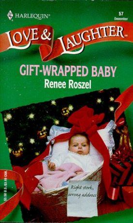 Gift Wrapped Baby (Love and Laughter # 57) (Paperback)