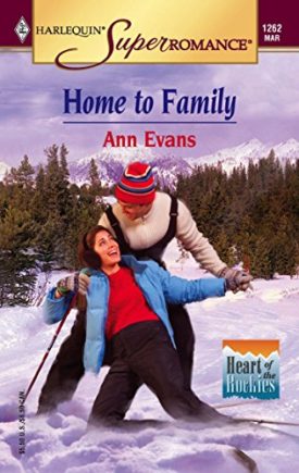 Home to Family: Heart of the Rockies (Harlequin Superromance No. 1262) (Paperback)