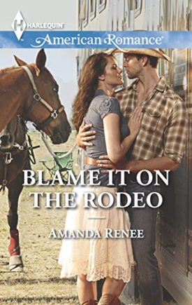 Blame It on the Rodeo (Welcome to Ramblewood) (Mass Market Paperback)