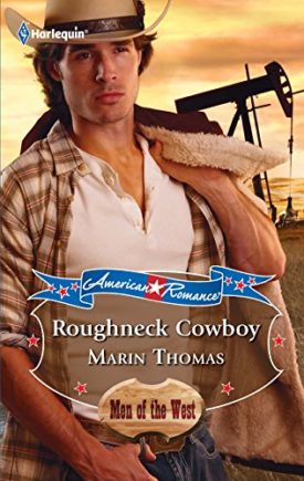 Roughneck Cowboy (American Romances Men of the West Book 2) (Mass Market Paperback)