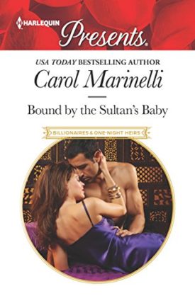 Bound by the Sultans Baby (Billionaires & One-Night Heirs) (Mass Market Paperback)