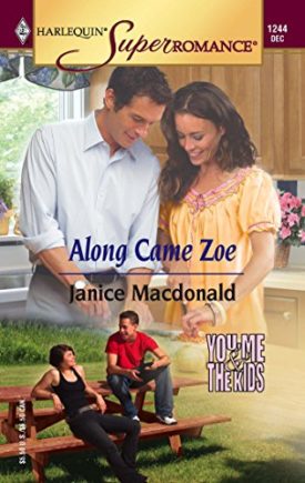 Along Came Zoe: You, Me & the Kids (Harlequin Superromance No. 1244) (Paperback)