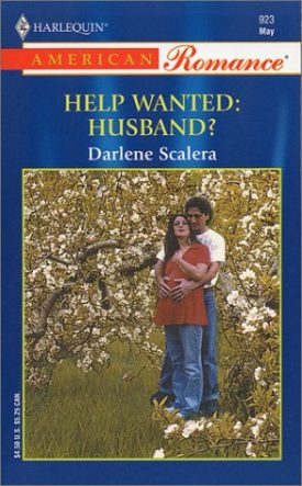 Help Wanted: Husband? (Harlequin American Romance, No 923) (Paperback)