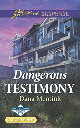 Dangerous Testimony (Pacific Coast Private Eyes) (Mass Market Paperback)