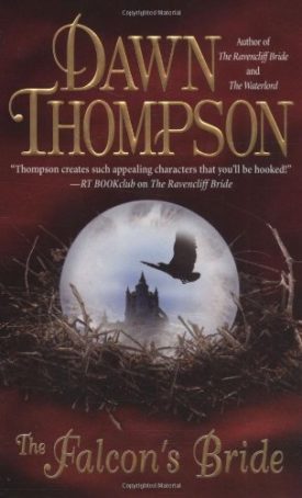 The Falcons Bride by Dawn Thompson (2006-09-01) (Mass Market Paperback)
