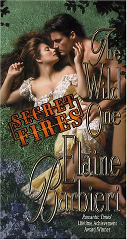 The Wild One: Secret Fires by Elaine Barbieri (2001-02-03) (Mass Market Paperback)