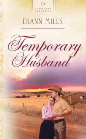 Temporary Husband (Nebraska Legacy Series #2) (Heartsong Presents #572) (Mass Market Paperback)