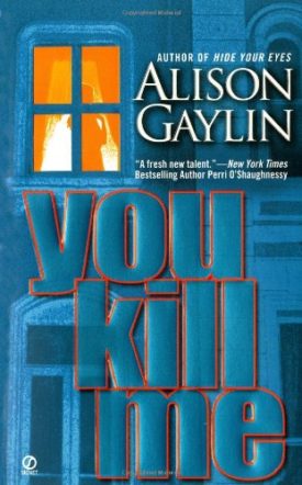 You Kill Me (Signet Novel) (Mass Market Paperback)
