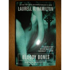 Bloody Bones (Anita Blake, Vampire Hunter, Book 5) (Mass Market Paperback)