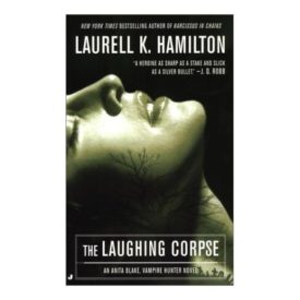 The Laughing Corpse (Anita Blake, Vampire Hunter, Book 2) (Mass Market Paperback)