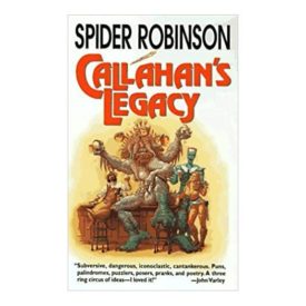 Callahans Legacy by Robinson, Spider(September 15, 1997) (Mass Market Paperback)