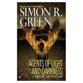 Agents of Light and Darkness (Nightside, Book 2) (Mass Market Paperback)
