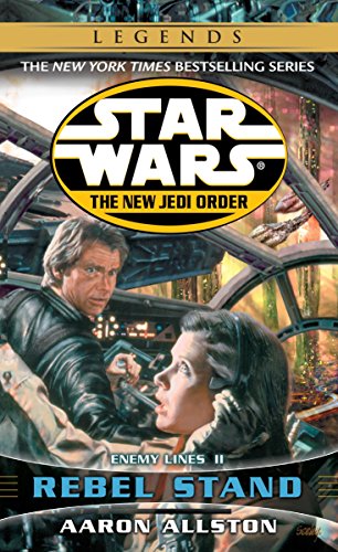 Rebel Stand: Star Wars Legends (The New Jedi Order): Enemy Lines II (Mass Market Paperback)