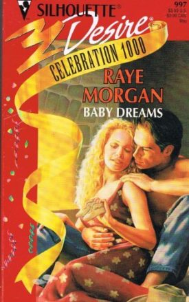 Baby Dreams (The Baby Shower, Celebration 1000) (Silhouette Desire) (Paperback)