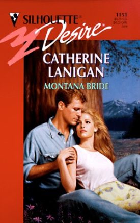 Montana Bride (Silhouette Desire #1151) (Paperback)