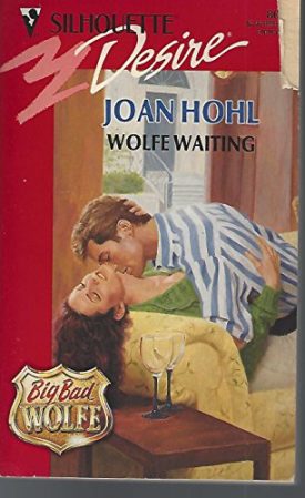 Wolfe Waiting (Big, Bad Wolfe) (Silhouette Desire, No 806) (Paperback)