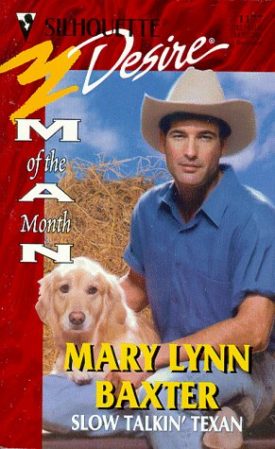 Slow Talkin Texan (Man Of The Month) (Silhouette Desire) (Paperback)