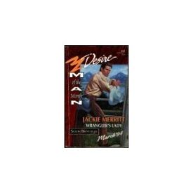 Wranglers Lady (Man of the Month-February: Saxon Brothers #62) (Silhouette Desire, No 841) (Paperback)