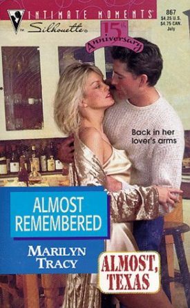 Almost Remembered (Almost Texas) (Silhouette Intimate Moments No. 867) (Paperback)