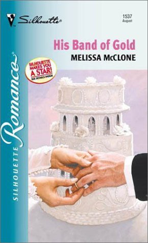 His Band Of Gold (Silhouette Romance) (Paperback)
