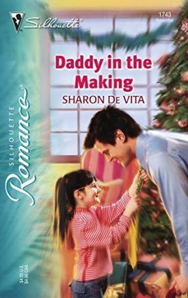 Daddy In The Making (Silhouette Romance) (Paperback)