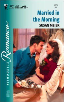 Married In The Morning (Silhouette Romance) (Paperback)