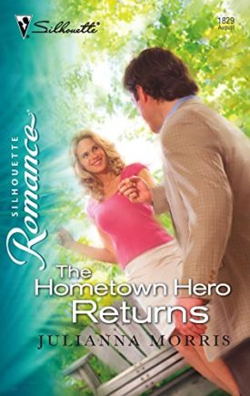 The Hometown Hero Returns (Silhouette Romance) (Paperback)