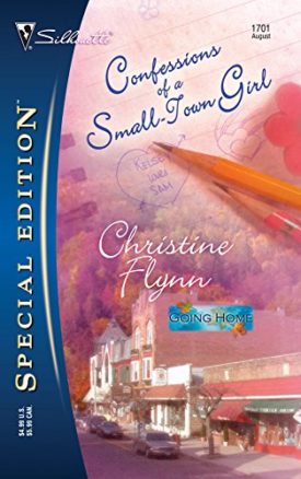 Confessions of a Small-Town Girl (Silhouette Special Edition) (Going Home) (Mass Market Paperback)