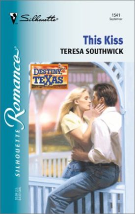 This Kiss (Destiny, Texas) (Mass Market Paperback)