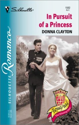 In Pursuit of A Princess (Royally Wed: The Missing Heir) (Silhouette Romance) (Mass Market Paperback)