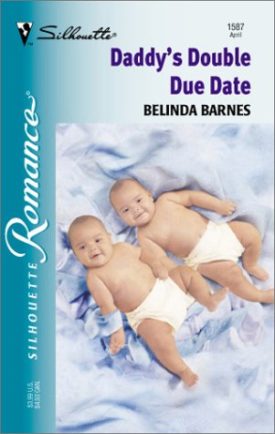 Daddys Double Due Date (Silhouette Romance) (Mass Market Paperback)