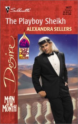 Playboy Sheikh (Man Of The Month/Sons Of The Desert) (Harlequin Desire) (Mass Market Paperback)