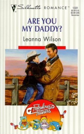 Are You My Daddy? (Fabulous Fathers) (Silhouette Romance) (Mass Market Paperback)