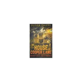 The House on Cooper Lane: Based on a True Story (Paperback)