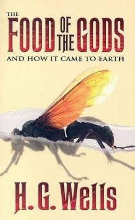 The Food of the Gods: And How It Came to Earth (Dover Thrift Editions) (Paperback)