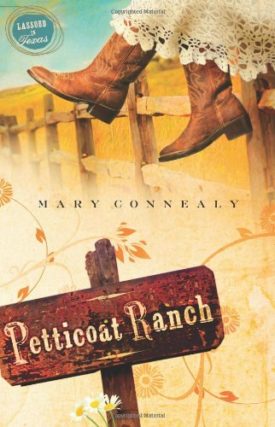 Petticoat Ranch (Lassoed in Texas, Book 1) (Paperback)