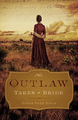 The Outlaw Takes a Bride (Paperback)