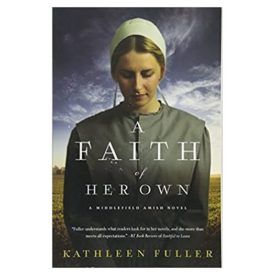 A Faith of Her Own (A Middlefield Amish Novel) (Paperback)